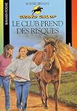 Le Club Prend Des Risques