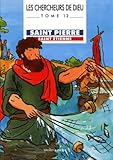 Chercheurs De Dieu, Tome 12 : Saint Pierre Et Saint Etienne