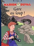 Marion Duval Tome 12 Gare Au Loup Slection Du Comit Des Mamans Pintemps 2002 69 Ans