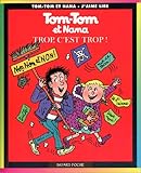 Tomtom Et Nana Tome 27 Trop Cest Trop 