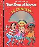 Tomtom Et Nana Le Concert 1 Livre 1 Cd Audio