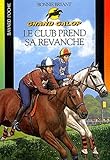 Grand Galop Tome 662 Le Club Prend Sa Revanche