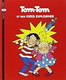 Tomtom Et Nana Tome 2 Tomtom Et Ses Ides Explosives
