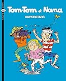 Tomtom Et Nana Tome 22 Superstars