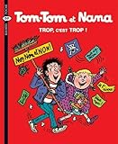 Tomtom Et Nana Tome 27 Trop Cest Trop 