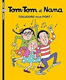 Tomtom Et Nana Tome 29 Toujours Plus Fort 