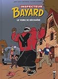 Les Enqutes De Linspecteur Bayard Tome 14 Le Yorg Se Dchane