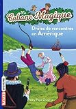 La Cabane Magique Tome 22 Drles De Rencontres En Amrique