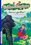 La Cabane Magique Tome 21 Gare Aux Gorilles 