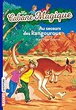 La Cabane Magique Numro 19 Au Secours Des Kangourous