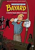 Les Enqutes De Linspecteur Bayard Tome 15 Linspecteur Crve Lcran