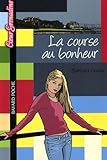 La Course Au Bonheur