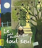 Le Petit Monsieur Tout Seul