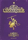 L'%C3%A9pouvanteur, Tome 6 : Le Sacrifice De L'%C3%A9pouvanteur