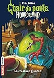 Horrorland, Tome 07: La Cr%C3%A9ature Gluante