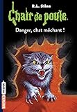 Chair De Poule , Tome 45: Danger, Chat M%C3%A9chant !