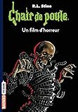 Chair De Poule Tome 52 Un Film Dhorreur