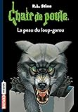 Chair De Poule Tome 50 La Peau Du Loup Garou