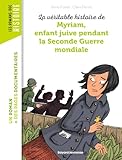 La Vritable Histoire De Myriam Enfant Juive Pendant La Seconde Guerre Mondiale