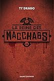 Macchabs, Tome 02: La Reine Des Macchabs