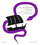 Le Feuilleton Dulysse La Mythologie Grecque En Cent Pisodes