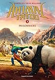 Animal Tatoo Saison 1 Tome 03 Prisonniers