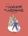 LES AVENTURIERS DE L INTERMONDE T2
