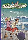 La Cabane Magique Tome 52 Ouragan Au Texas