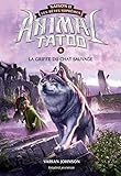 Animal Tatoo Saison 2 Les Btes Suprmes Tome 06 La Griffe Du Chat Sauvage