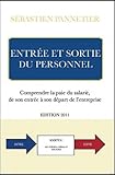 Entres Et Sortie Du Personnel Comprendre La Paie Du Salari De Son Entre Son Dpart De Lentrepriseedition 2011