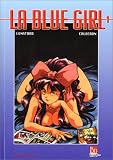 La Blue Girl Tome 1