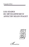 Les Stades Du Developpement Affectif Selon Piaget