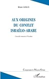 Aux Origines Du Conflit Israloarabe