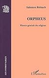 Orpheus. Histoire G%C3%A9n%C3%A9rale Des Religions