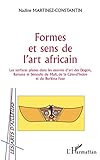 Formes Et Sens De Lart Africain Les Surfaces Planes Dans Les Uvres Dart Des Dogon Bamana Et Snoufo Du Mali De La Cte Divoire Et Du Burkina Faso