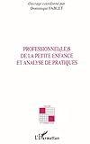 Professionnel(le)s De La Petite Enfance Et Analyses Pratiques