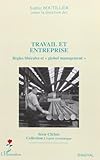 Travail Et Entreprise Rgles Librales Et Global Management
