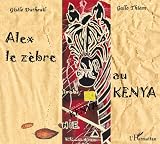Alex Le Zbre Au Kenya
