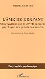 Lme De Lenfant Observations Sur Le Dveloppement Psychique Des Premires Annes