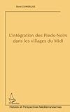 L'int%C3%A9gration Des Pieds Noirs Dans Les Villages Du Midi