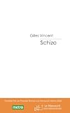 Schizo Finaliste Prix Du Premier Roman Le Manuscritmetro 2006