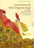 Les Histoires Du Petit Chaperon Rouge Racont%C3%A9es Dans Le Monde