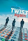 Twist Again