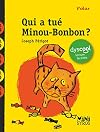 Qui a tu&eacute; Minou-Bonbon ? Dyscool