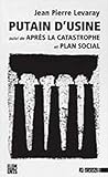 Putain Dusine Suivi De Plan Social Et De Aprs La Cat Suivi De Plan Social Et De Aprs La Cat
