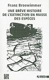 Une Brve Histoire De Lextinction En Masse Des Espces