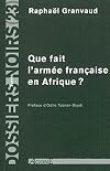 Que fait l'armée française en Afrique ?