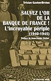 Sauvez L'or De La Banque De France !