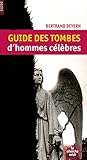Guide Des Tombes Dhommes Clbres Ne 2008