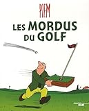 Les Mordus Du Golf